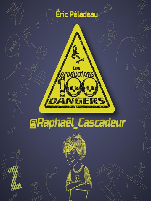 Title details for Les productions 100 dangers by Éric Péladeau - Available